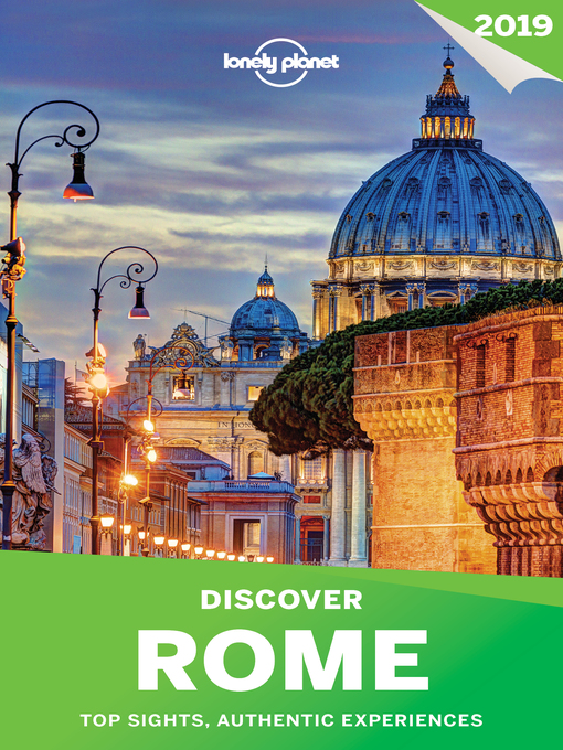 Title details for Lonely Planet Discover Rome 2019 by Lonely Planet;Duncan Garwood;Nicola Williams - Available